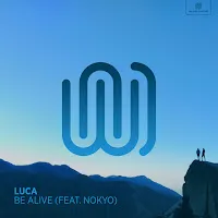 Luca — Be Alive (Feat. Nokyo) — обложка
